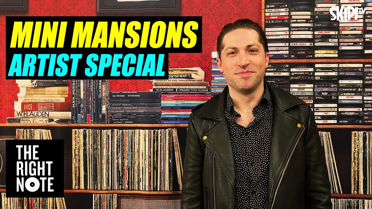 Mini Mansions - Artist Special on The Right Note
