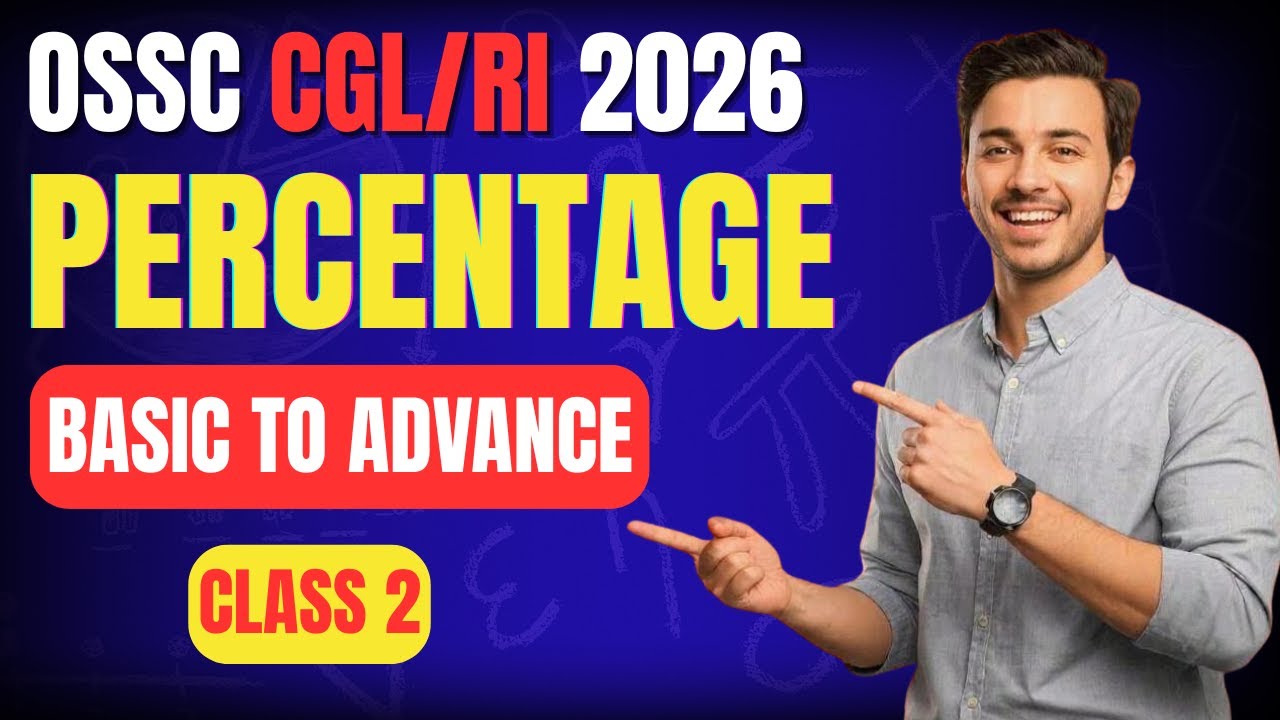 Percentage Class 2 |  Basics To Advance | OSSC CGL & RI 2026 | Odisha Chatasala