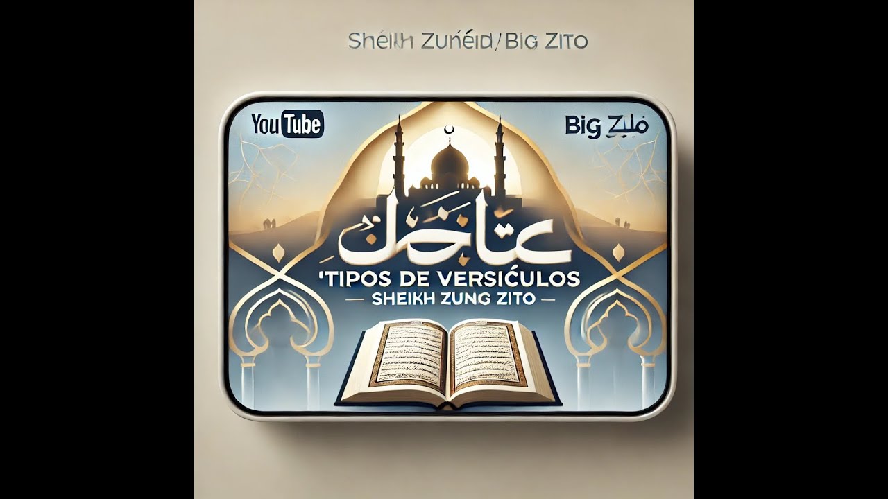 Sheikh Zuneid (Big Zito)  -  Tipos de versículos