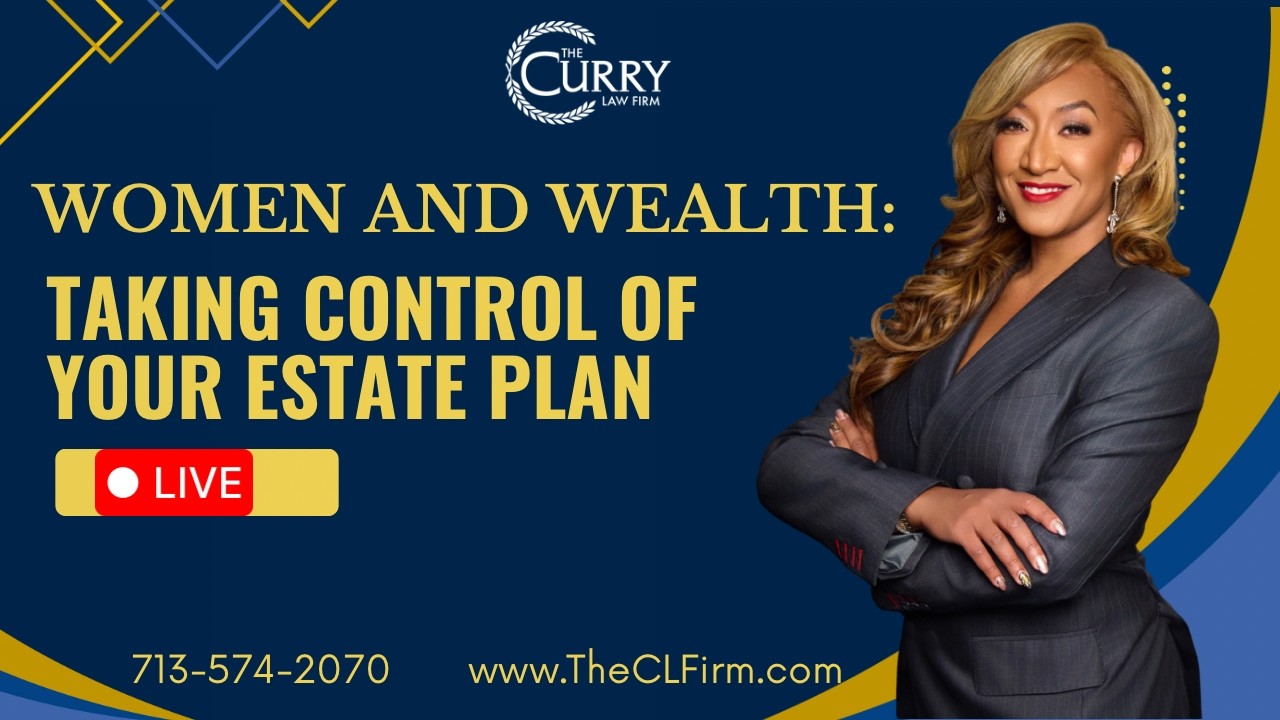 Women & Wealth: Taking Control of Your Estate Plan