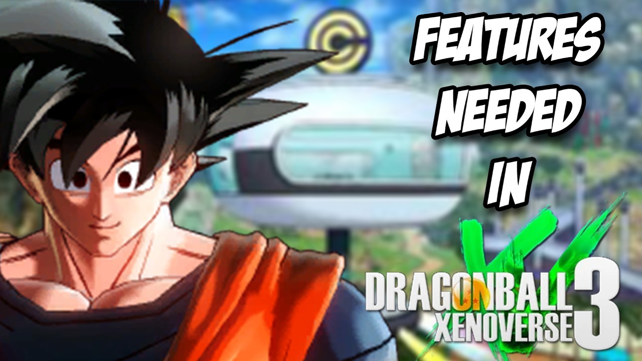 10 Things Xenoverse 3 NEEDS To Be Perfect...🔥