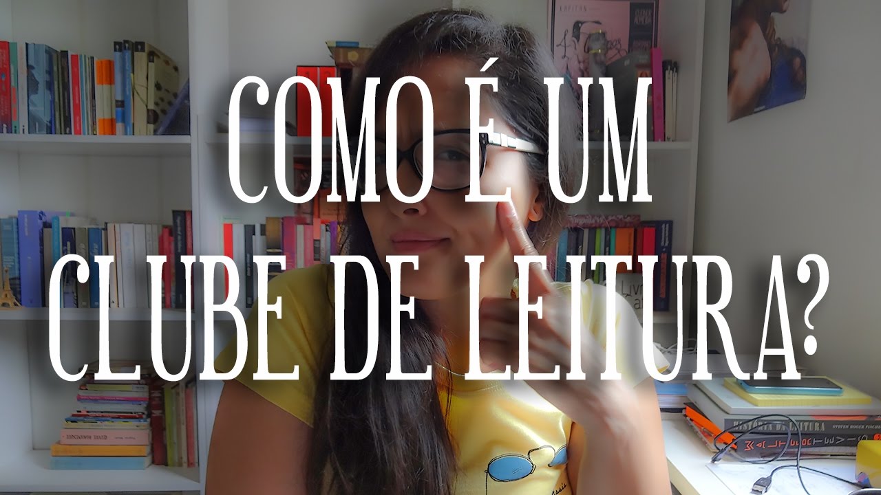 [Respondendo] O que &eacute; ou como fazer um Clube de Leitura?