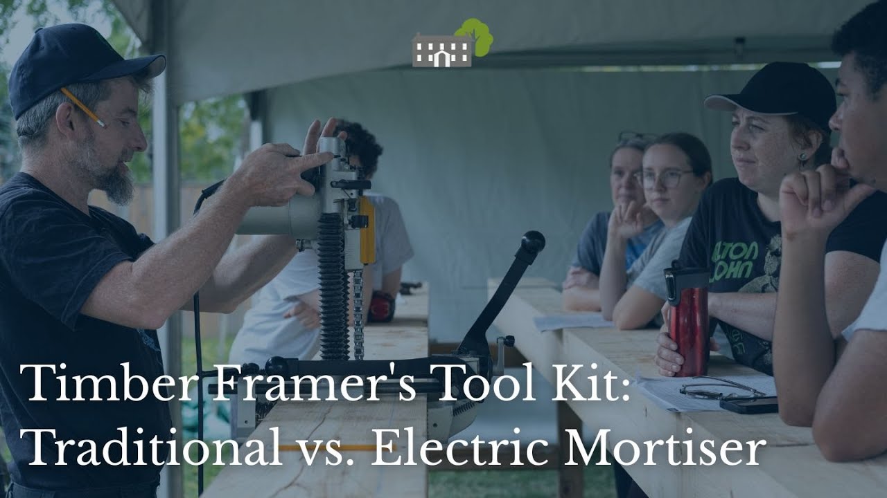 Timber Framer's Tool Kit:  Traditional vs. Electric Mortiser