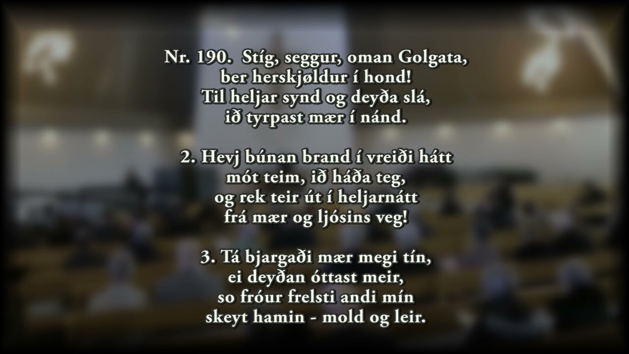 Felagssangur &iacute; Vesturkirkjuni - St&iacute;g, seggur, oman Golgata -