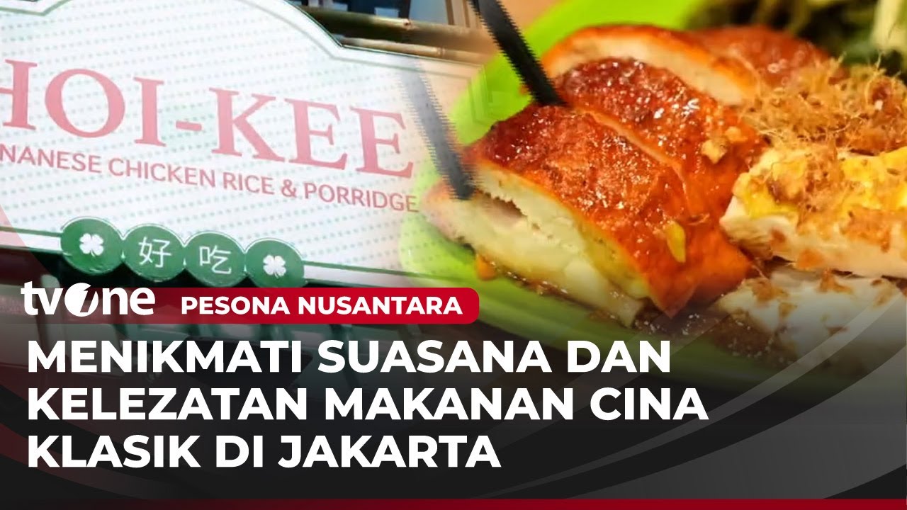 Rumah Makan Hoi-Kee Bernuansa Chinese Jadul | Pesona Nusantara tvOne