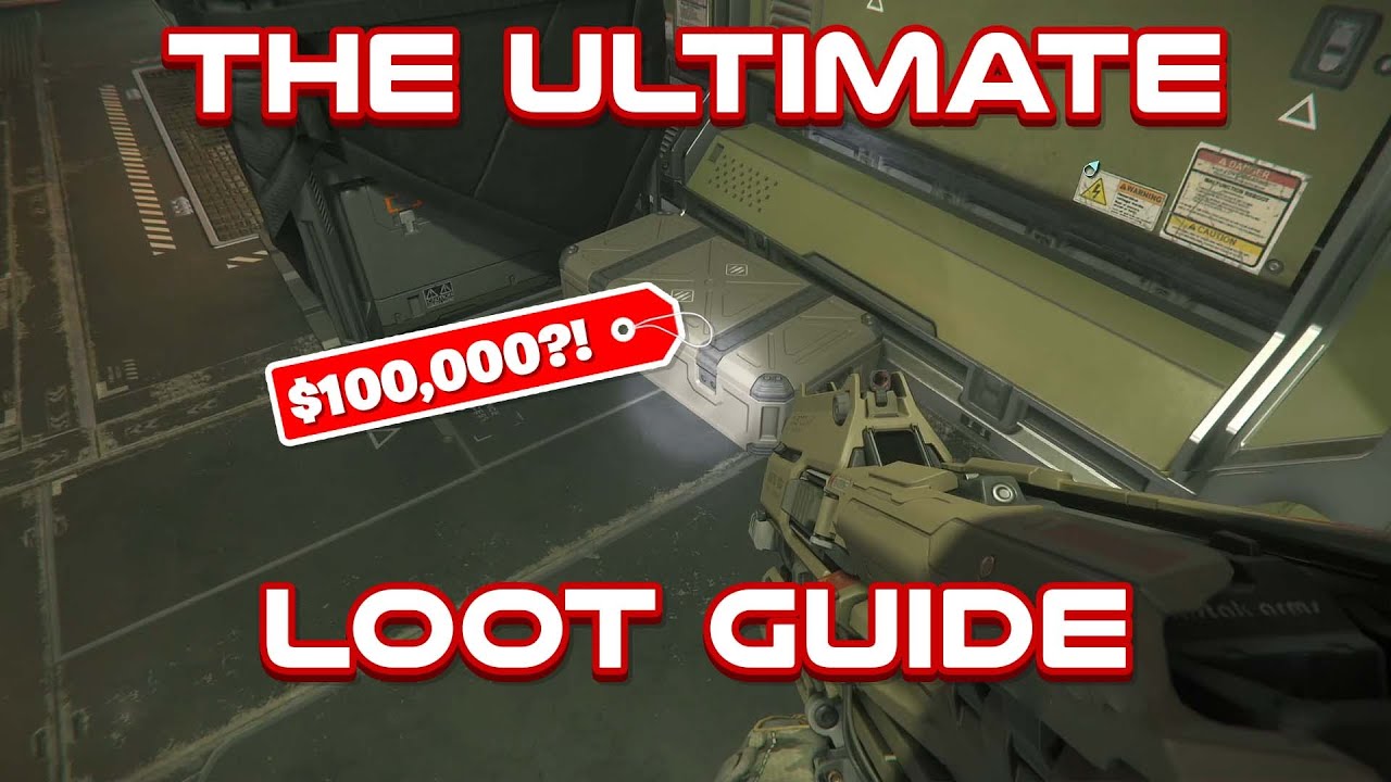 Star Citizen: Complete Looting Guide 3.17