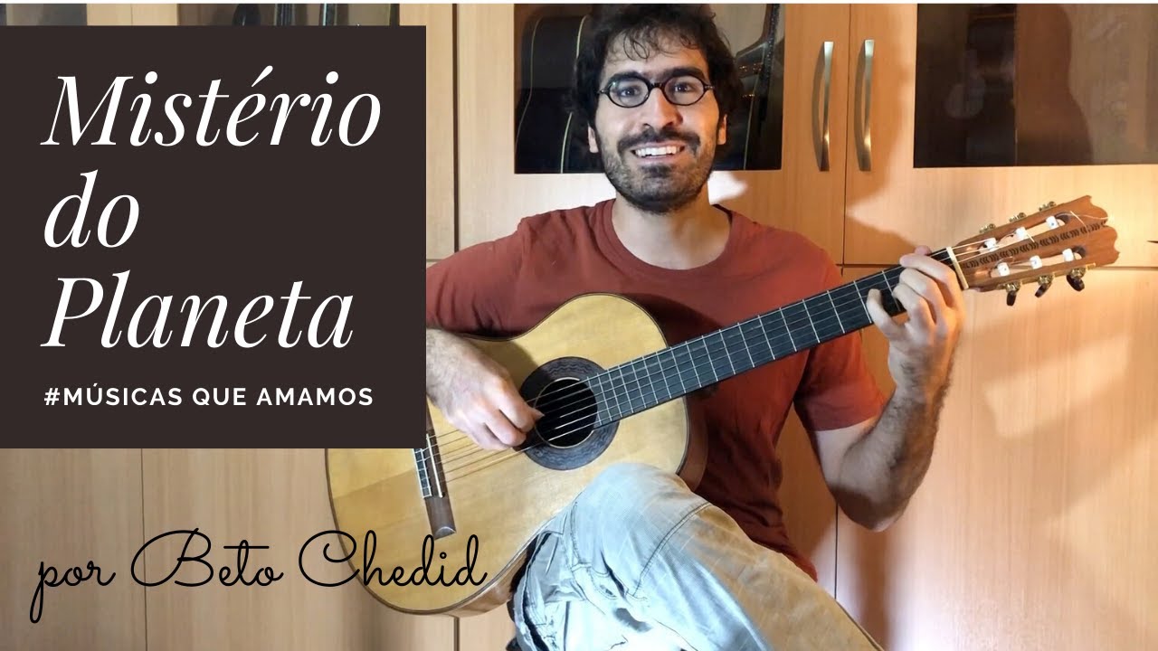 MQA #1 - como tocar Mistério do Planeta, dos Novos Baianos, por Beto Chedid (YouTube)