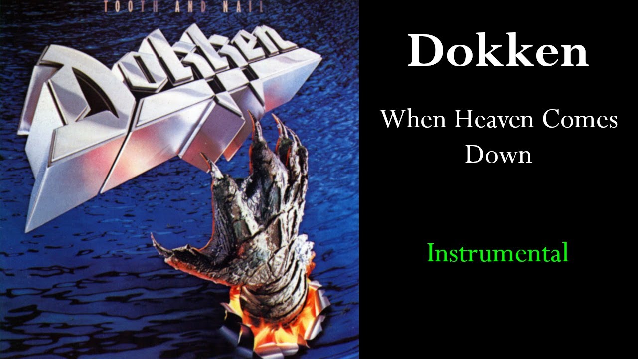 Dokken - When Heaven Comes Down (Instrumental)