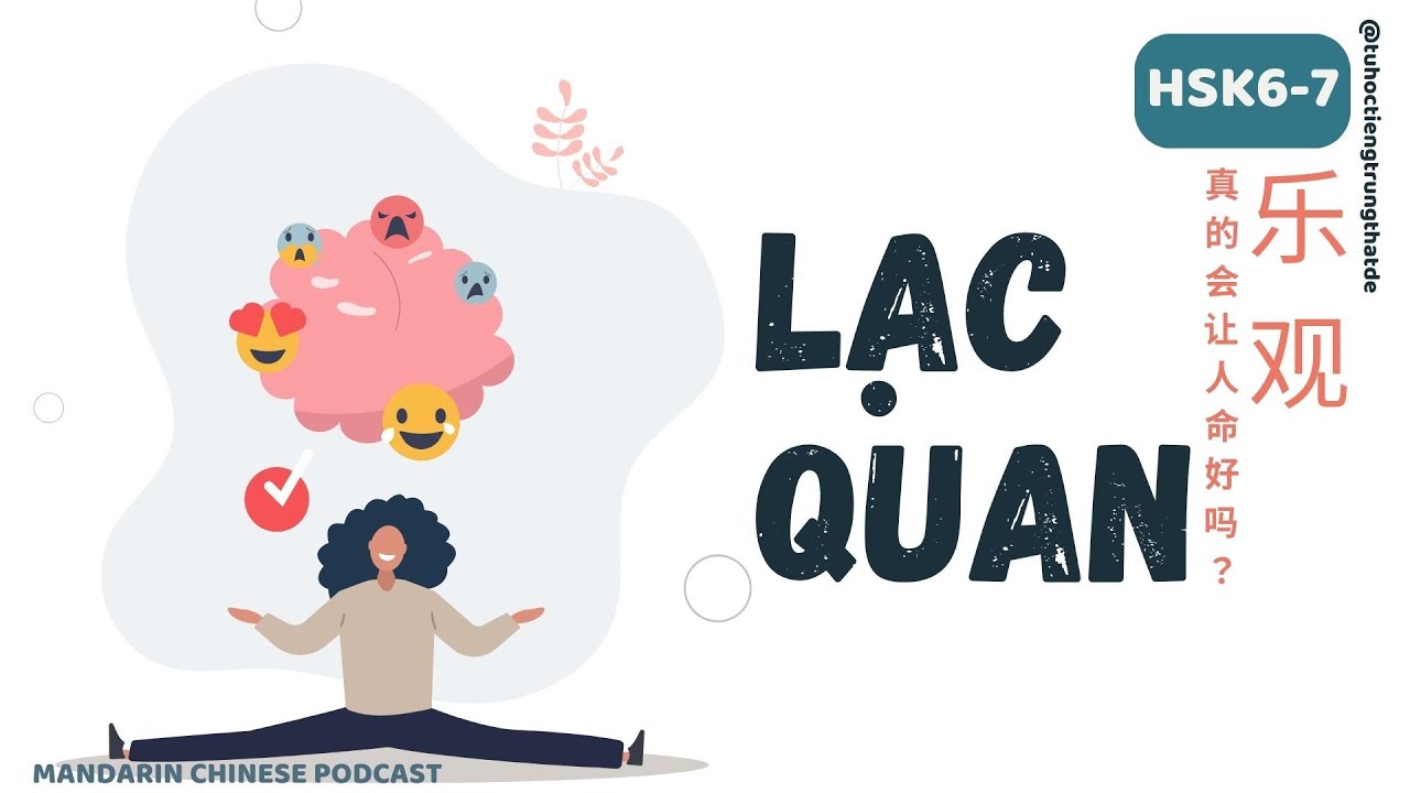 [HSK6] Lạc quan có khiến ta may mắn không?|MANDARIN CHINESE PODCAST 32