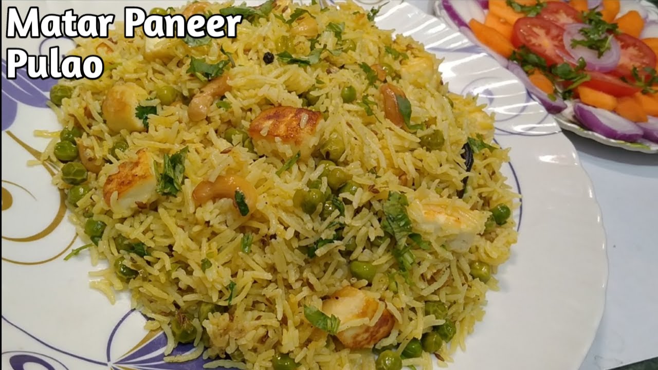 मटर पनीर पुलाव बनाए बहुत ही आसान तरीके से कुछ खास टिप्स के साथ | Matar Paneer Pulao Recipe