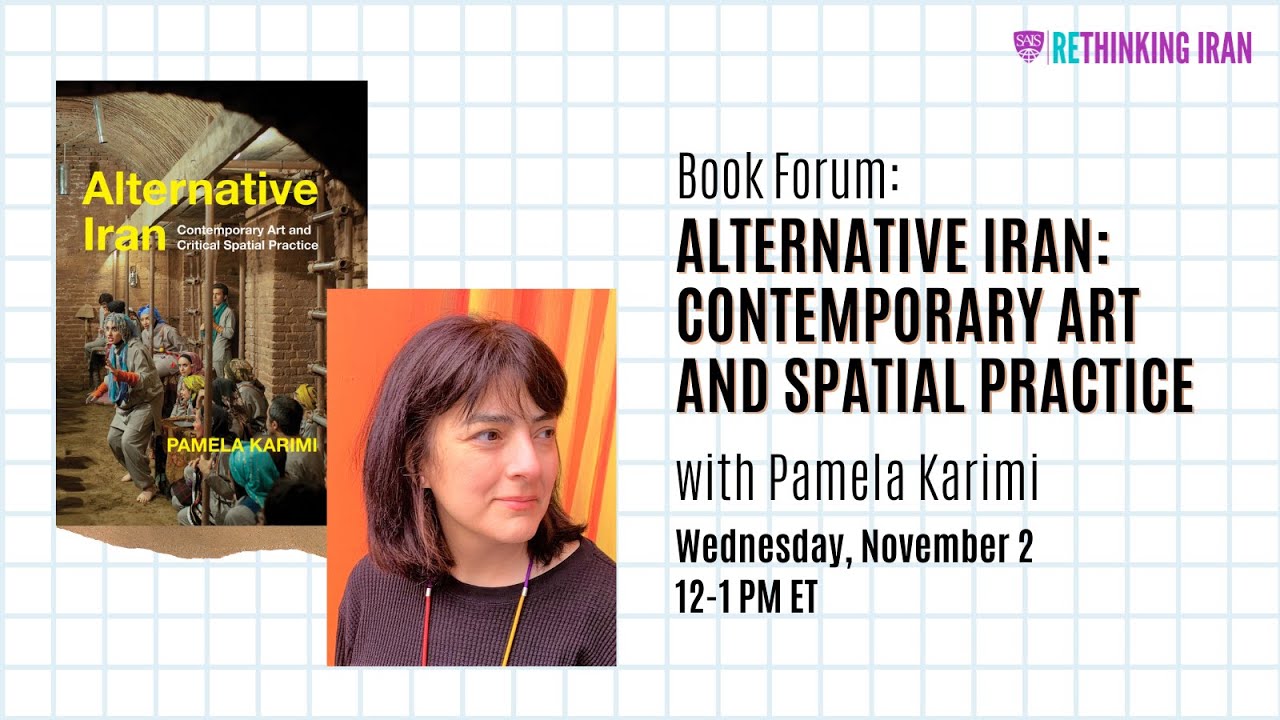 Book Forum - Alternative Iran: Contemporary Art and Critical Spatial Practice