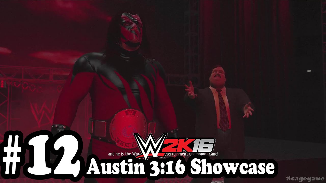 WWE 2K16 - 2K Showcase Austin 3:16 Gameplay Walkthrough Part 12  - Austin vs Kane [ 60fps HD ]