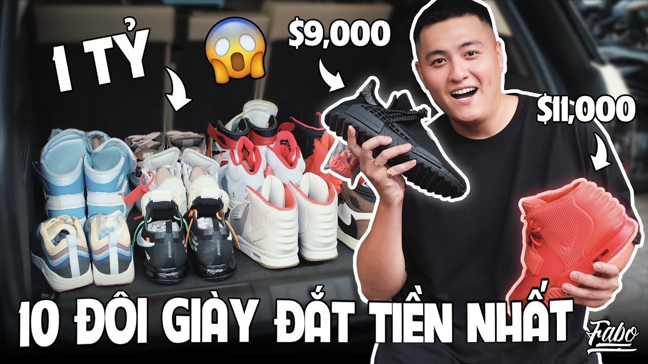 10 Đôi Giày Đắt Nhất Trong Bộ Sưu Tập Của Mình | 1 Tỷ?!?!?