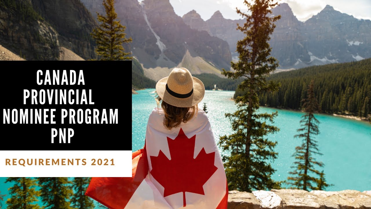 Canada Provincial Nominee Program | Immigrate to Canada | Get PNP | 2021