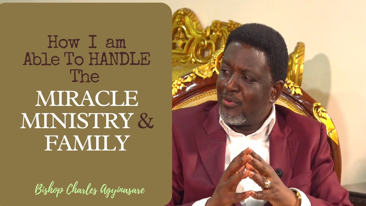The Miracle Ministry & Family || Bishop Charles Agyinasare & Rev. Francis Agyinasare
