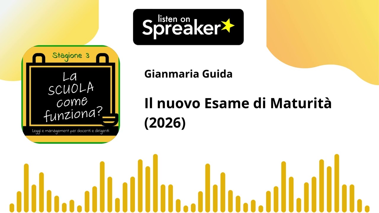 ep. 44 st. 3 - Il nuovo esame di Maturità (2026)