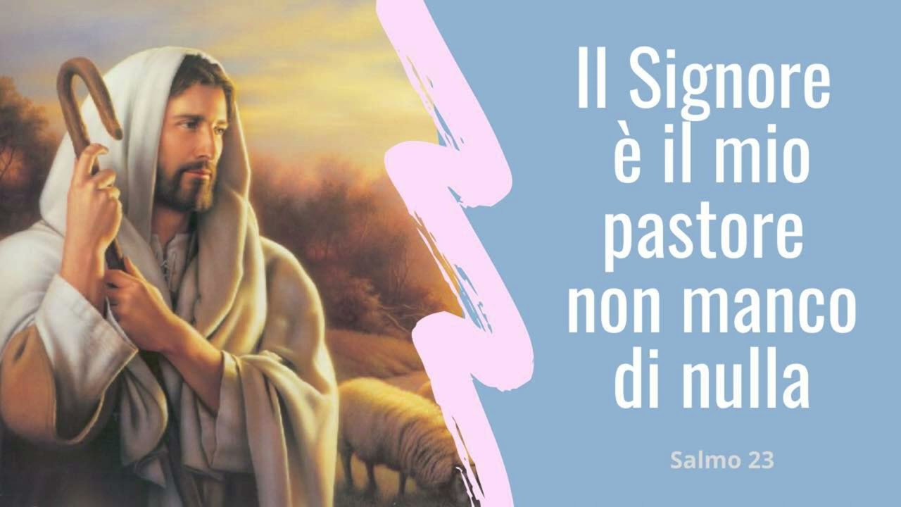 Il Signore è il mio Pastore