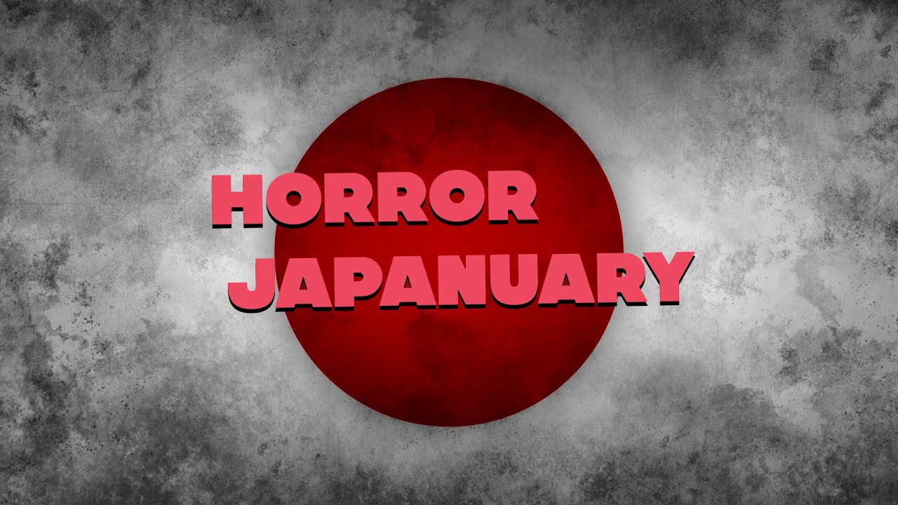 Horror Japanuary 2025 | Horrort bírod?