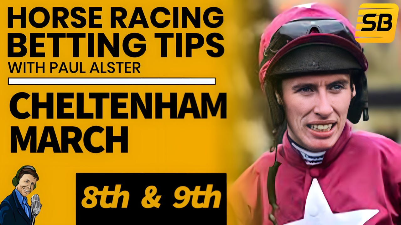 Paul Alster's free Cheltenham Festival selections for 10th & 11th March
