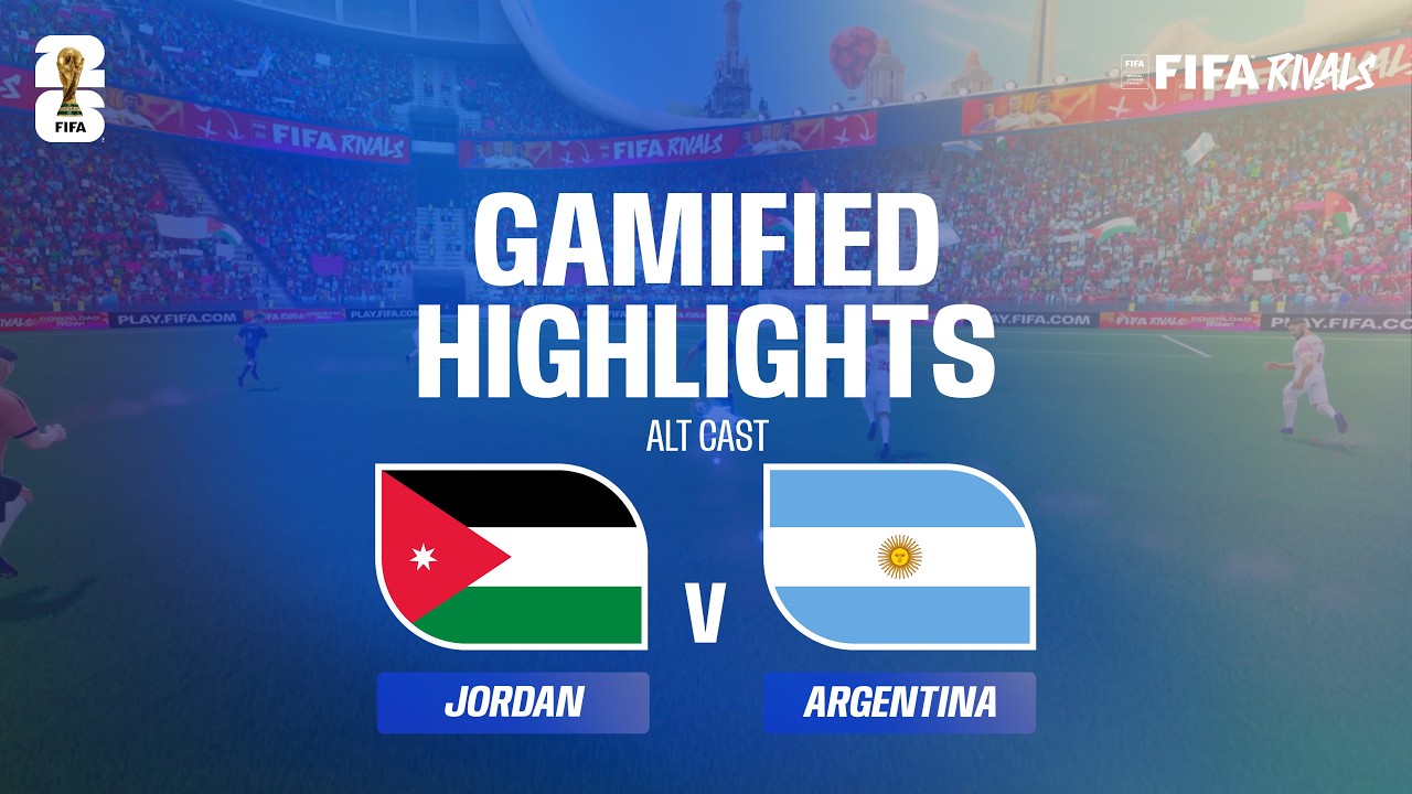 Alt Cast Highlights: Jordan v Argentina | FIFA World Cup 2026&trade;