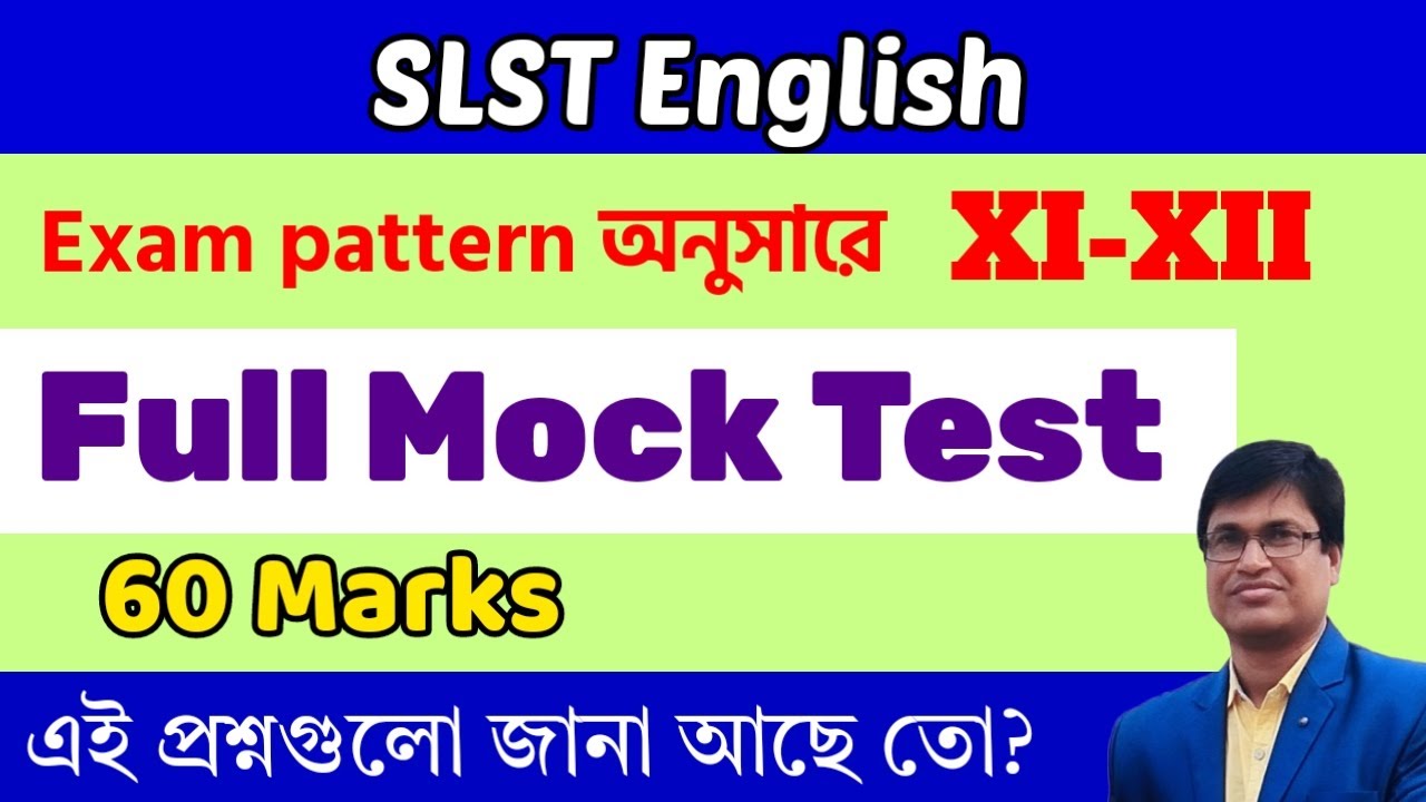 Full Mock Test XI -XII Set 1 WB SLST @slstenglish