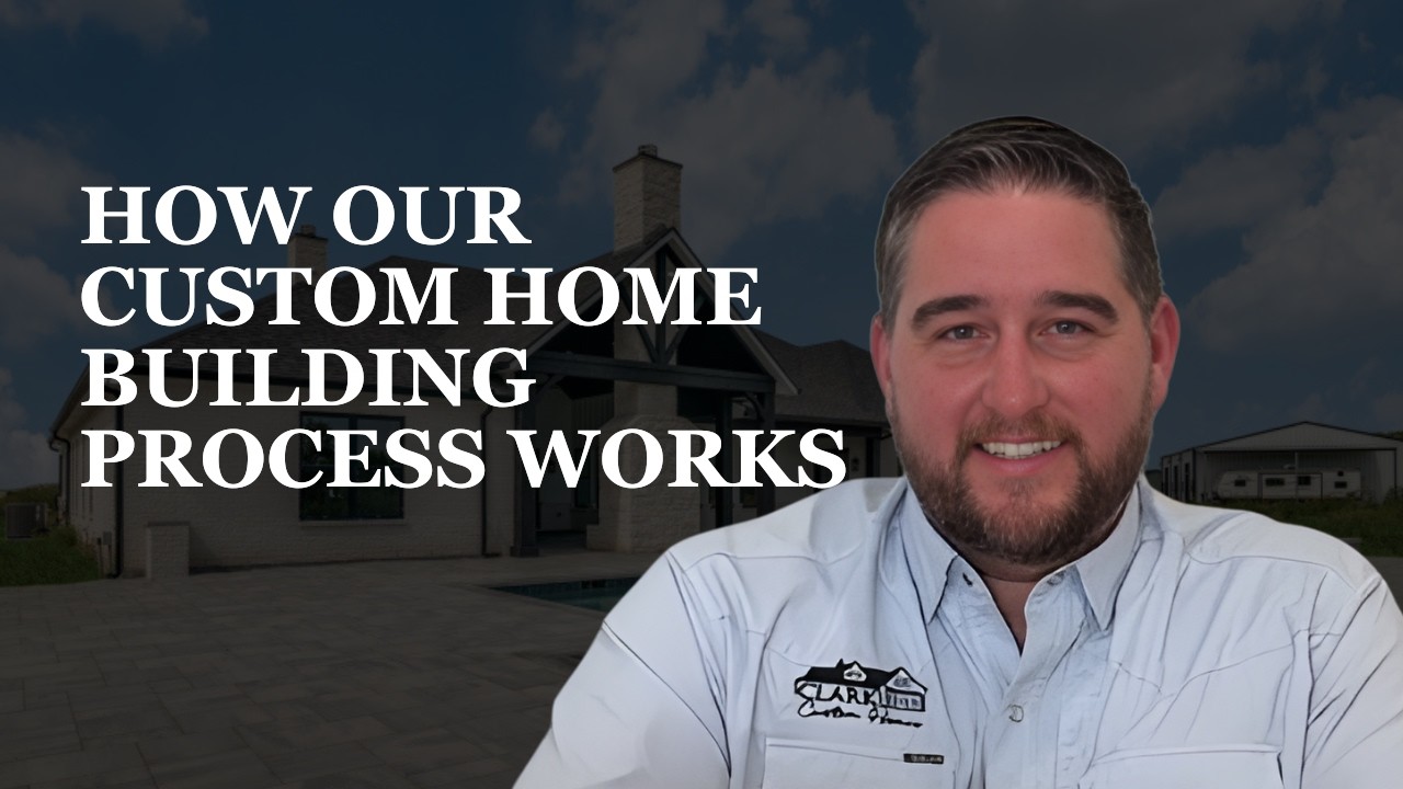 How Our Custom Home Building Process Works