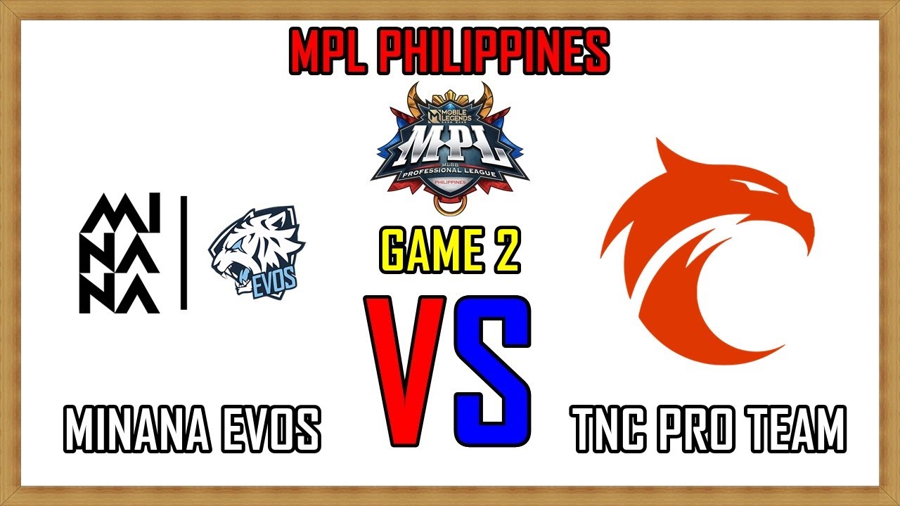 MINANA EVOS VS TNC PRO TEAM - GAME 2 | MPL PHILIPPINES SEASON 12 - REGULAR SEASON MNNE VS TNC (ENG)