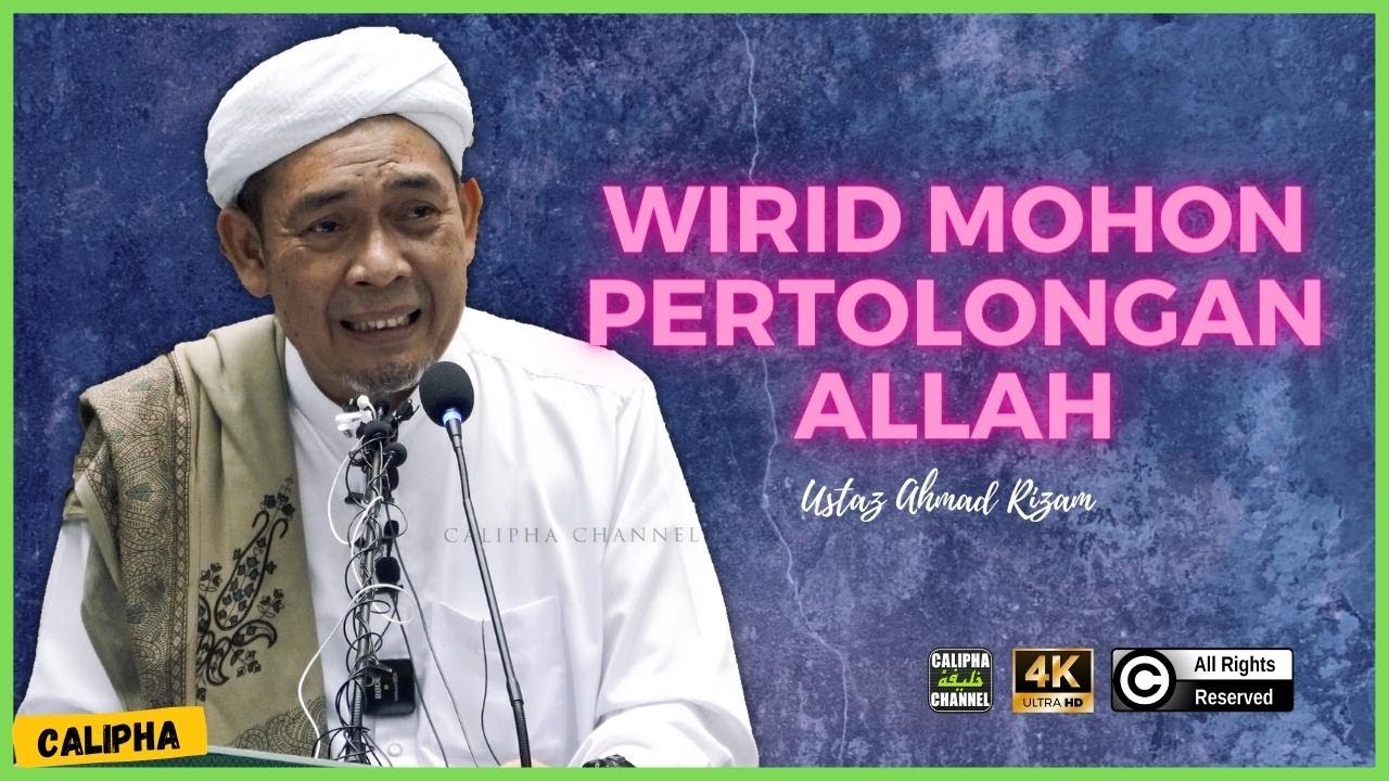 USTAZ AHMAD RIZAM - ZIKIR MEMOHON PERTOLONGAN ALLAH
