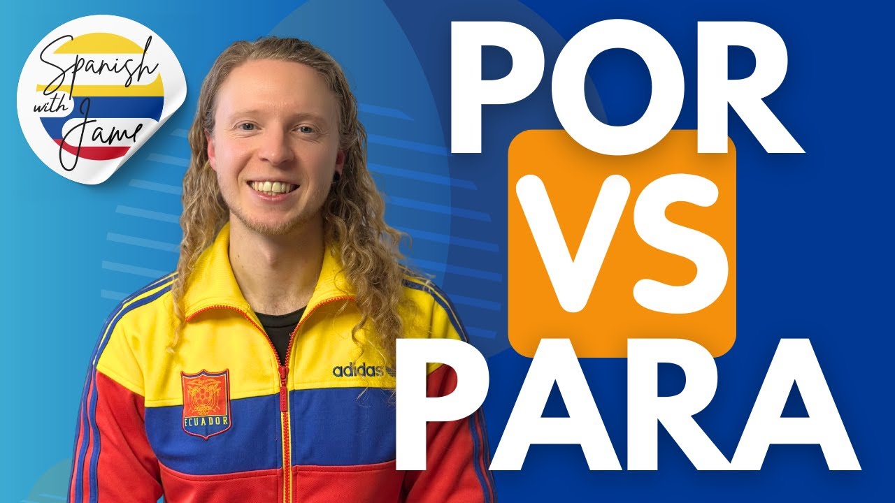 Por vs Para 🇪🇸 The definitive guide! 🤓