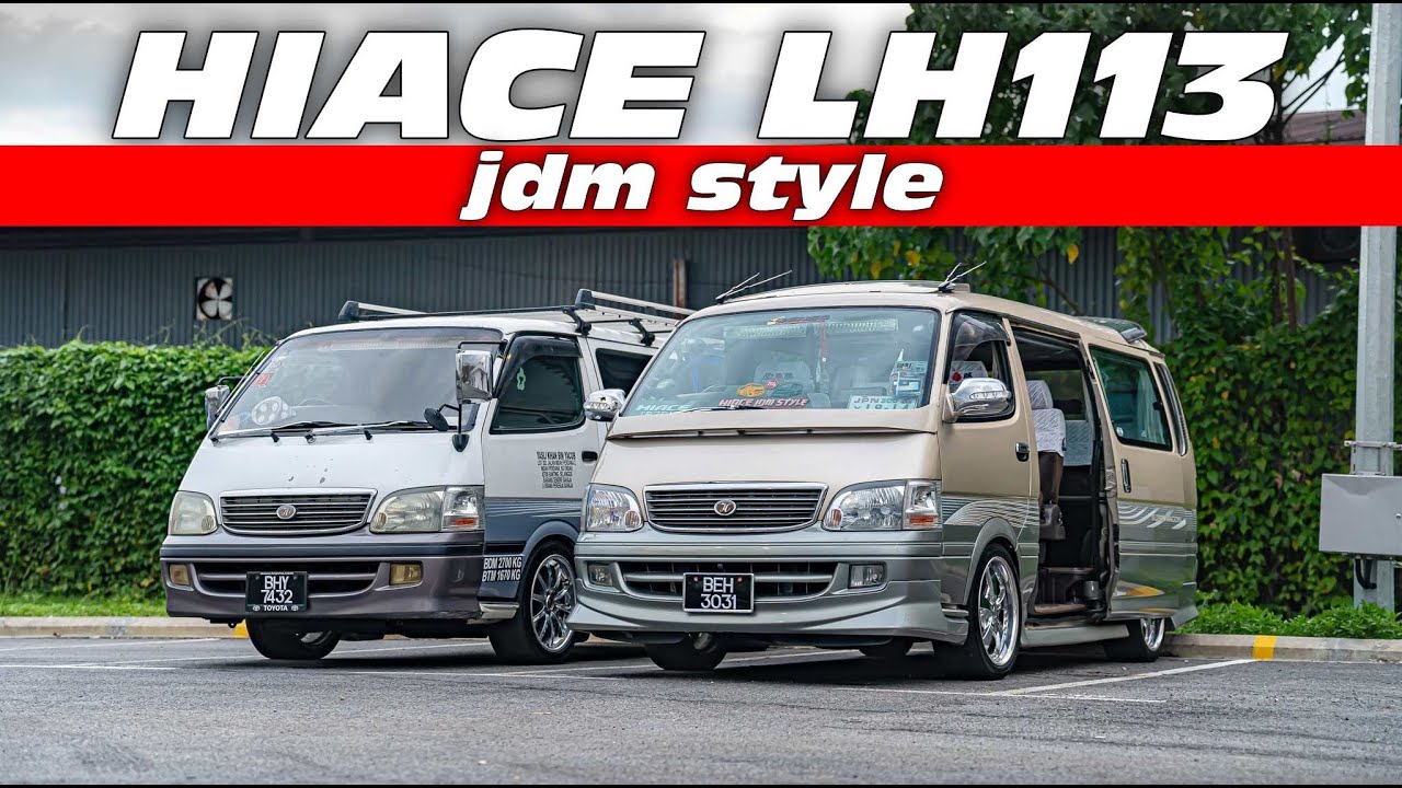 Toyota Hiace JDM Style - LH113 Putra Japanese