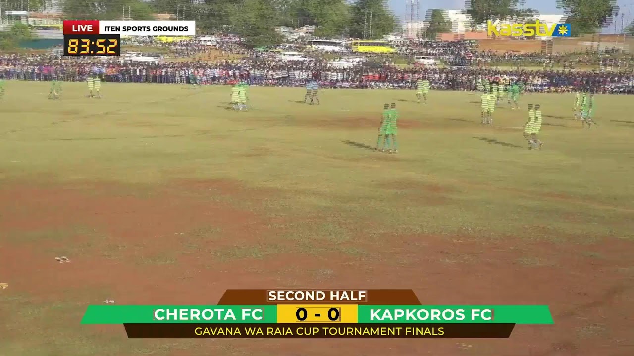 LIVE: Gavana Wa Raia Cup Tournament Finals