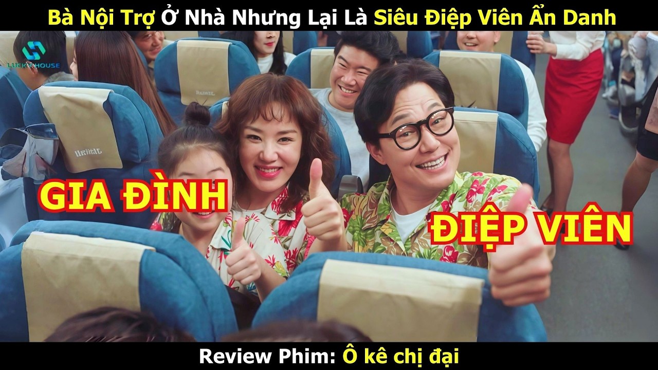 Chị Gái Chỉ Biết Nội Trợ Ở Nhà Nhưng Lại Là Siêu Điệp Viên Ẩn Danh - Review Phim Hàn