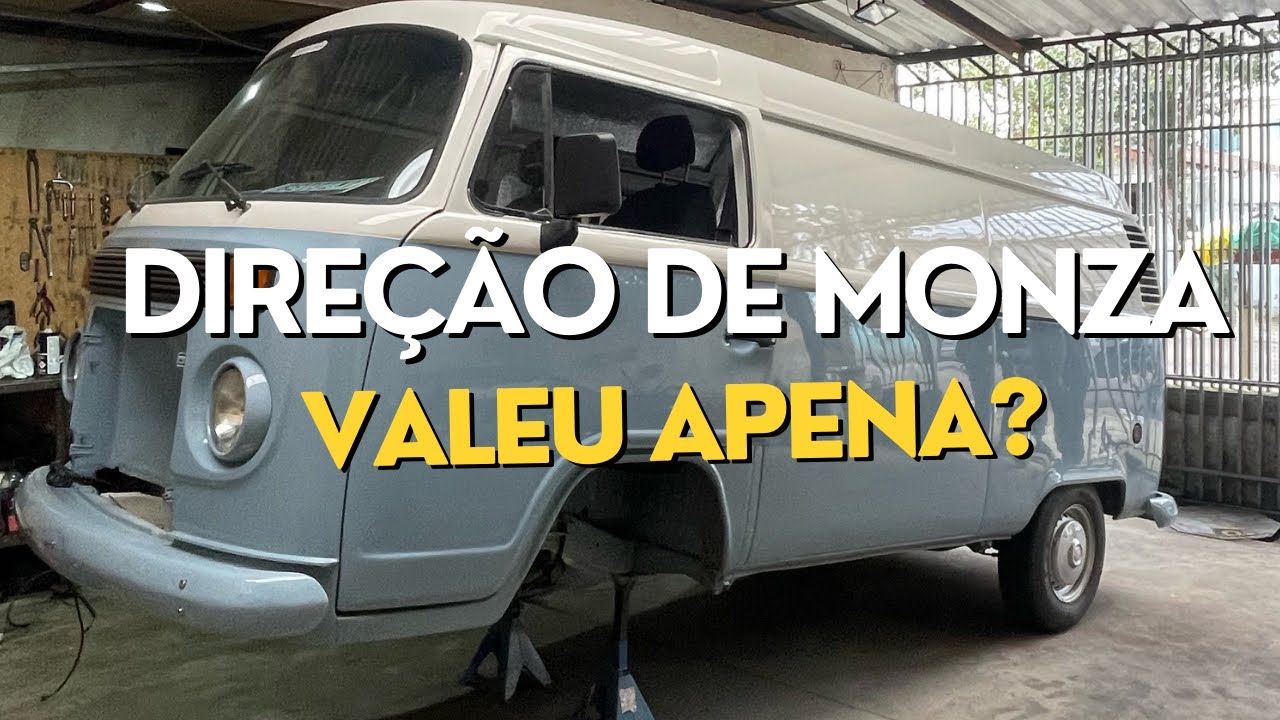 COLOCAMOS DIREÇÃO DE MONZA NA KOMBI?