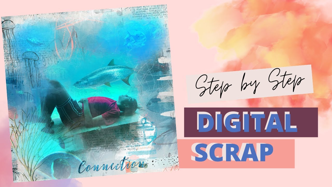 Digital Scrapbooking Step by step for beginners