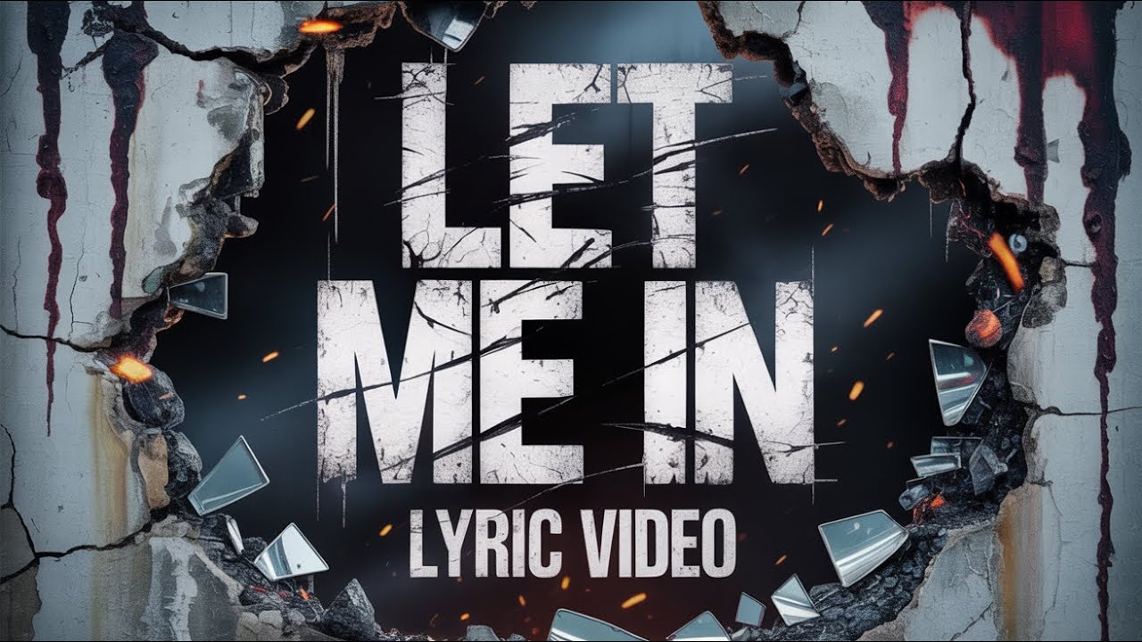 We Cannot Save You - Let Me In [Official Lyric Video]