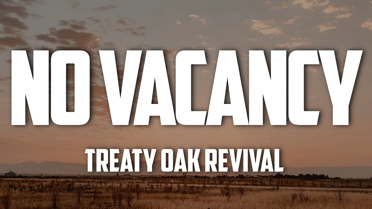 Treaty Oak Revival - No Vacancy (Lyrics)