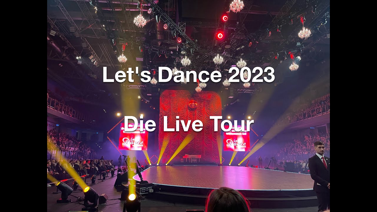 Let's Dance  - Die Live Tour 2023 - Er&ouml;ffnung - ALLE T&auml;nze - Finale