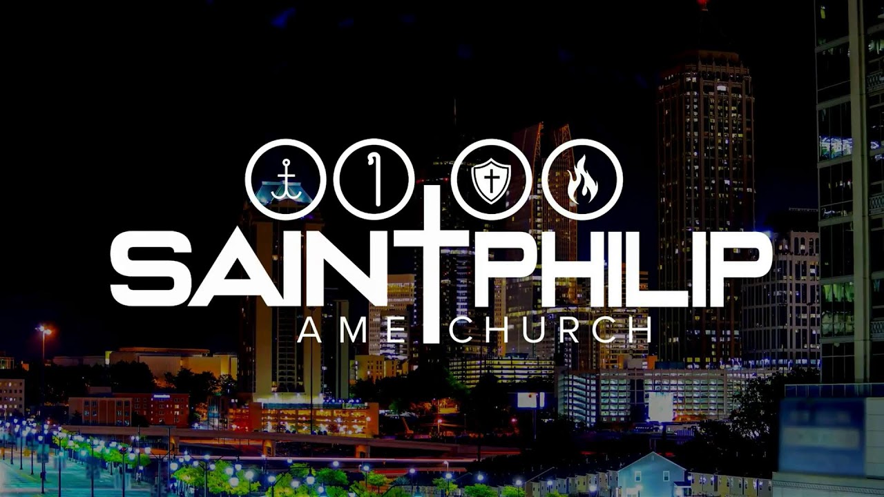 Saint Philip AME Church | SPC Live | Dr. Anton G. Elwood, Pastor