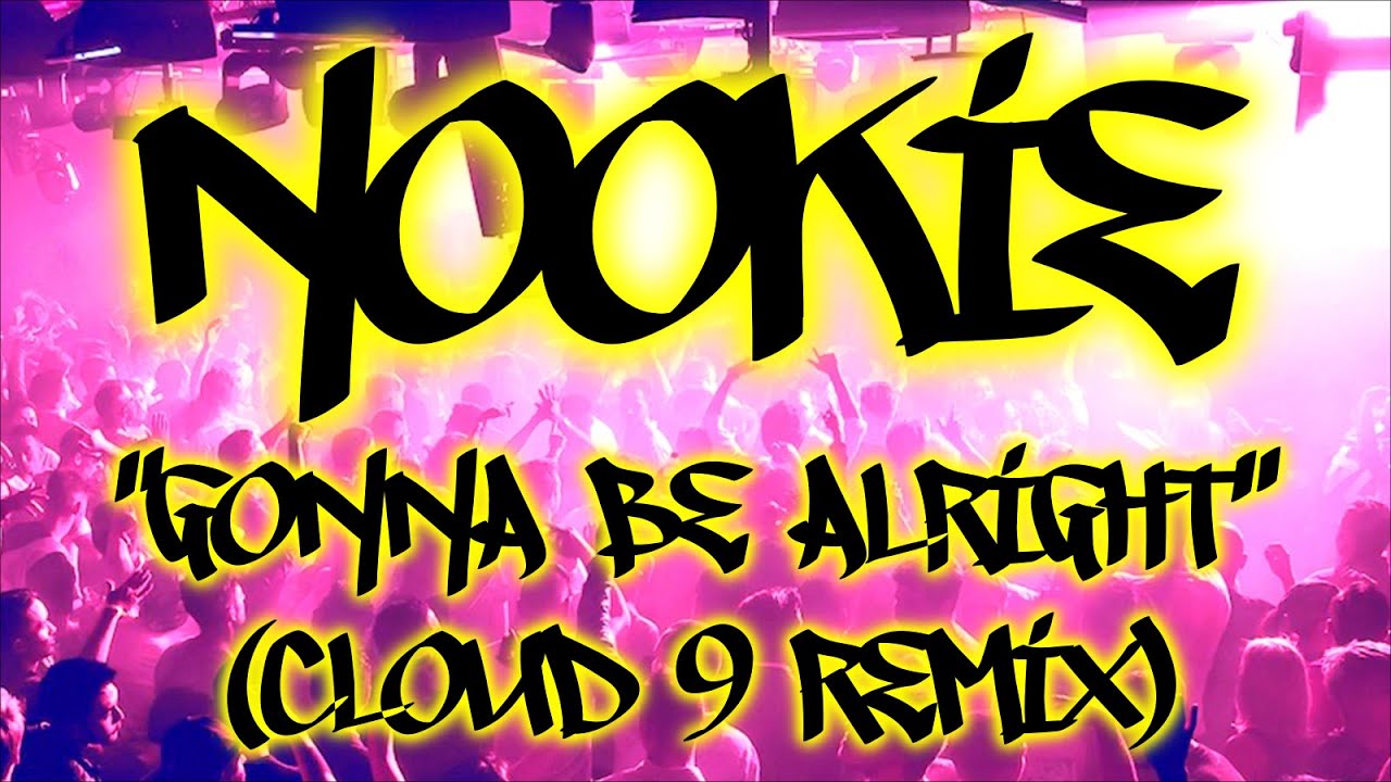 Nookie - Gonna Be Alright (Cloud 9 Remix), Reinforced Records 1993 12 Inch Vinyl
