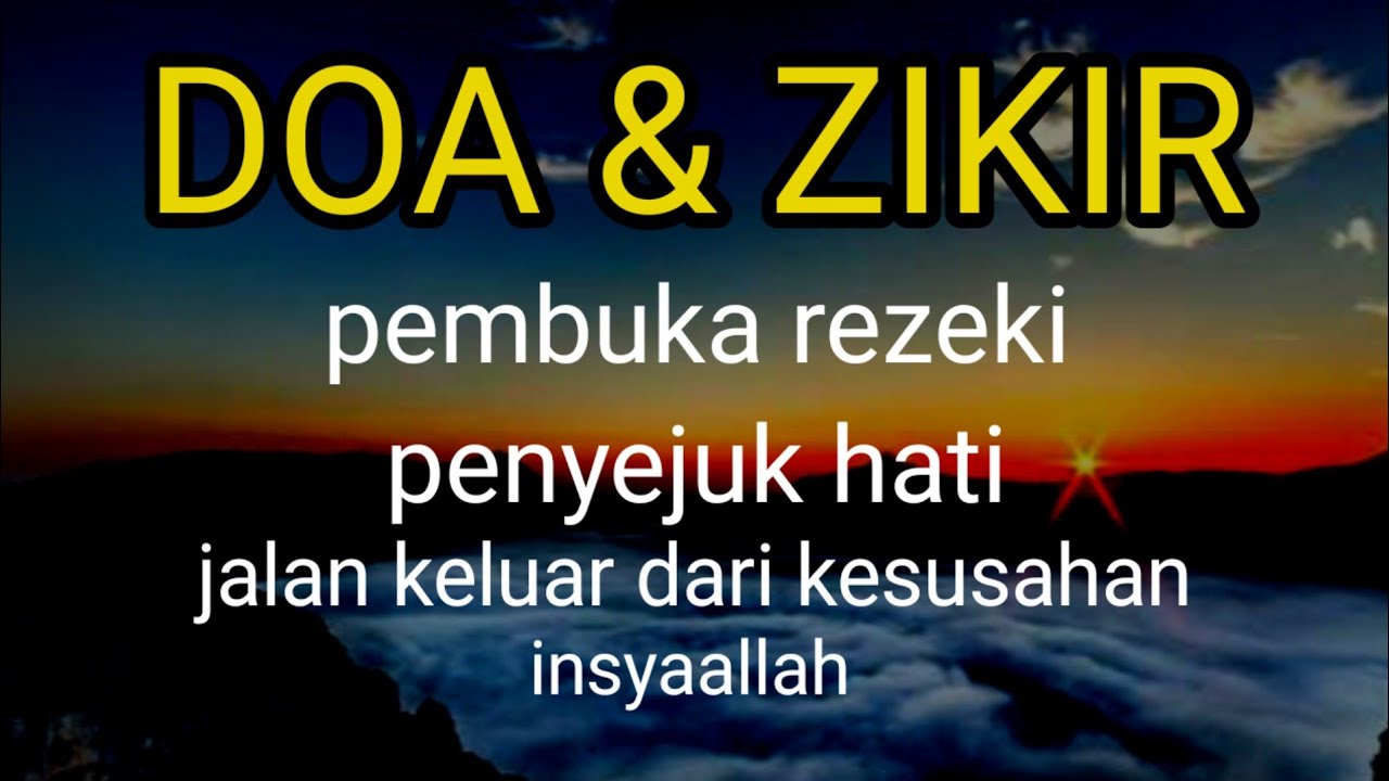 Doa & Zikir Pembuka Rezeki | Penenang Hati dan Solusi dari Segala Kesulitan