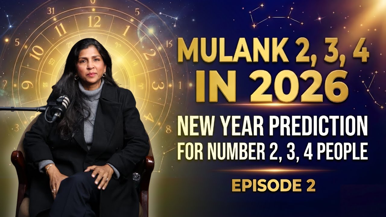 EP 02: Mulank 2, 3, 4 in 2026 🔢 | New Year Prediction for Number 2, 3, 4 People 🤍