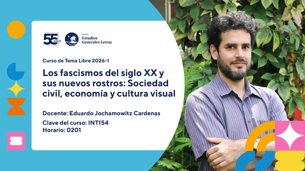 Curso EEGGLL 2026-1: Los fascismos del siglo XX y sus nuevos rostros