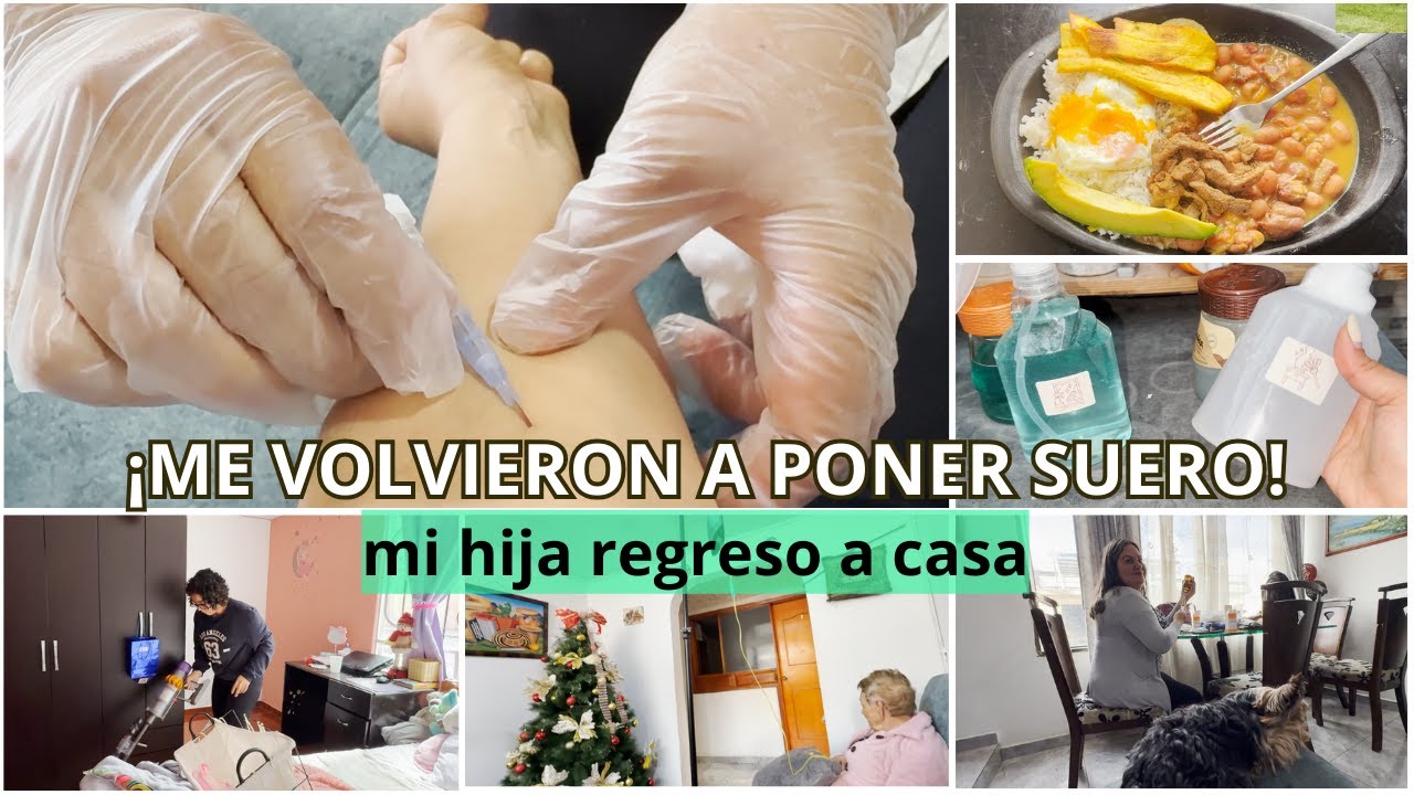 ✨UN DÍA SUPER OCUPADO, ME PUSIERON  SUERO, ALMORCÉ BANDEJA PAISA, y MI HIJA REGRESOS A CASA