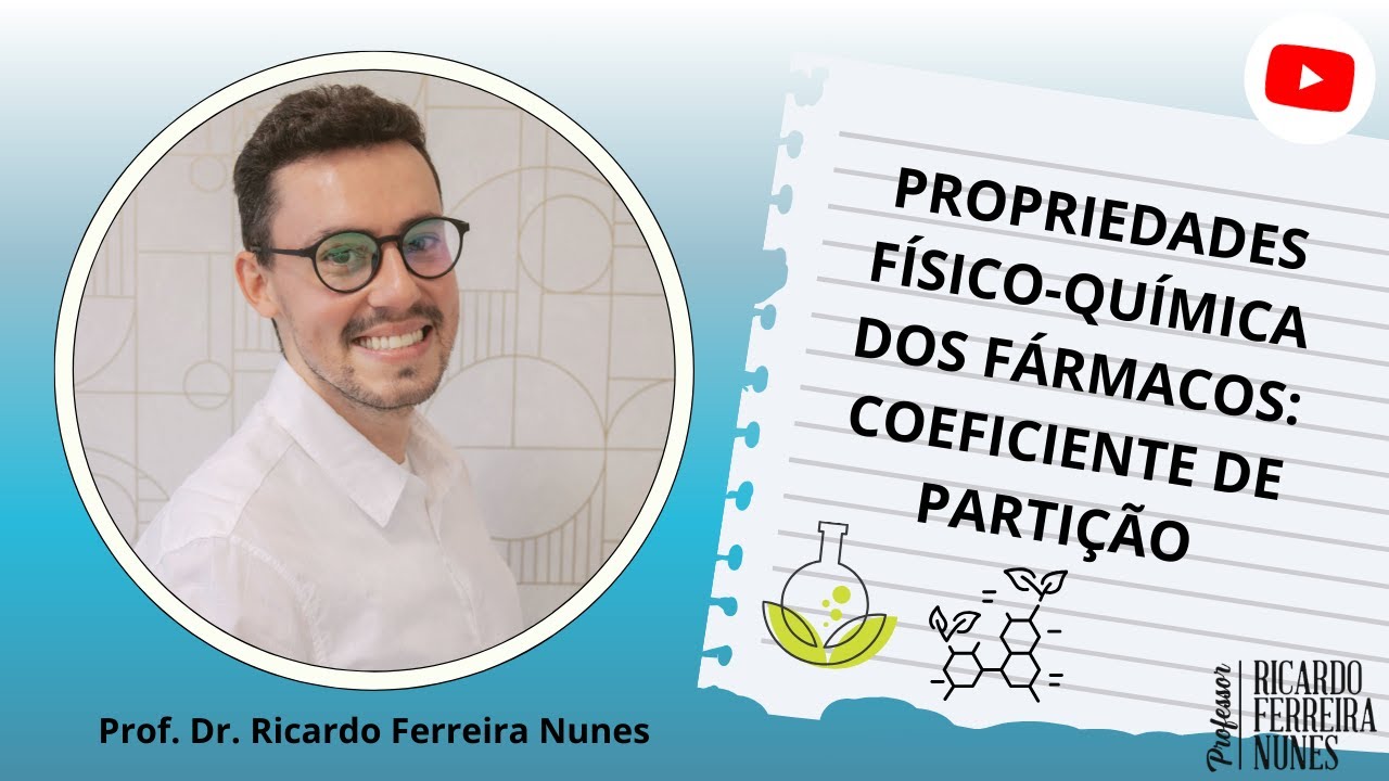Propriedades Físico-Química Dos Fármacos: Coeficiente De Partição