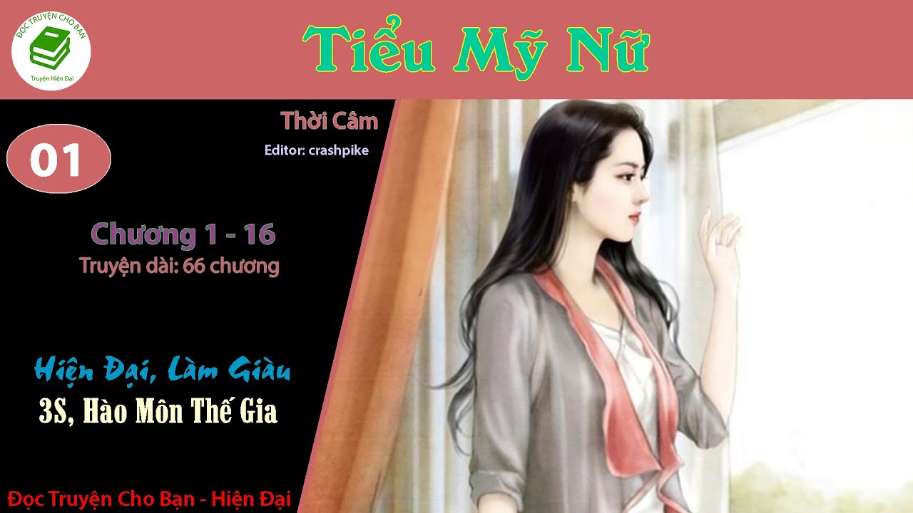 Tập 1 | Tiểu Mỹ Nữ | Hoan Hỉ Oan Gia, Ngôn Tình, Hiện Đại