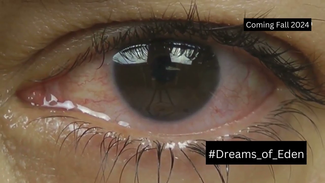 Dreams of Eden | Official Trailer