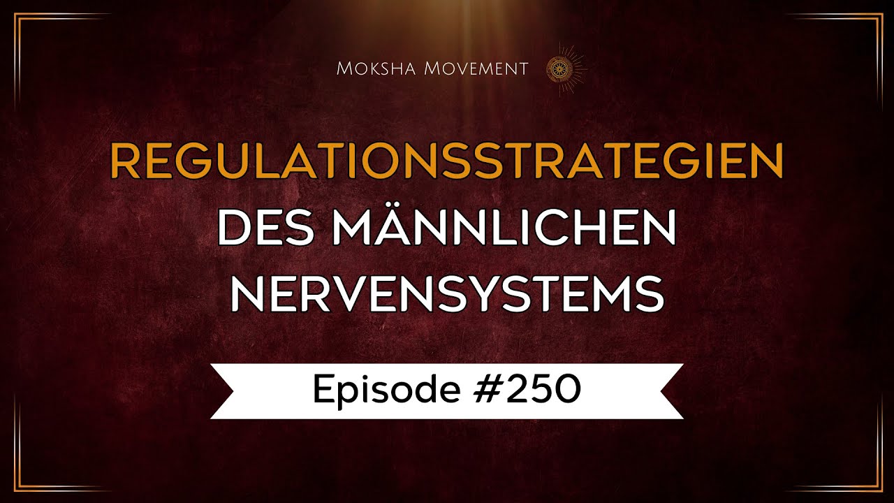 #250 - Regulationsstrategien des männlichen Nervensystems