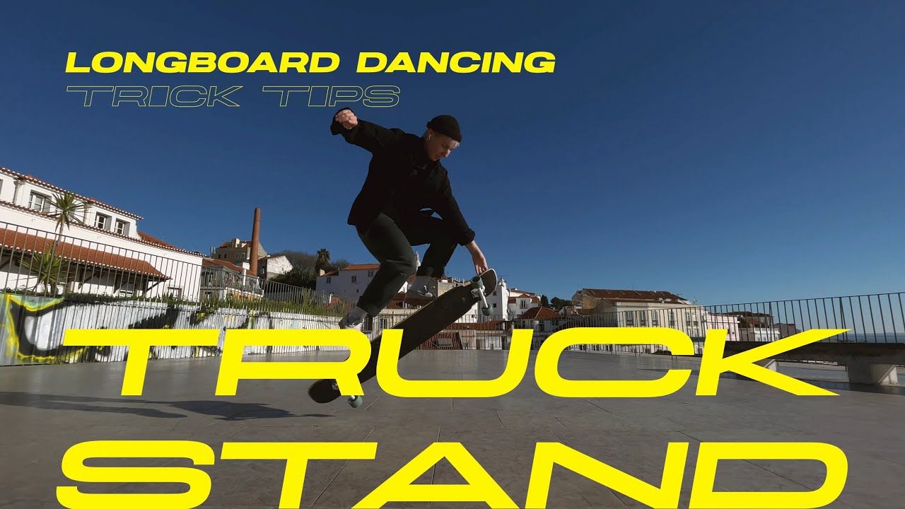 Longboard Dancing Tutorial: Truck Stand