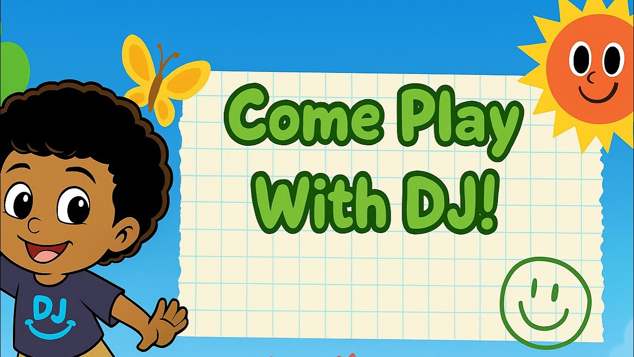 Come play with DJ  song for preschoolers