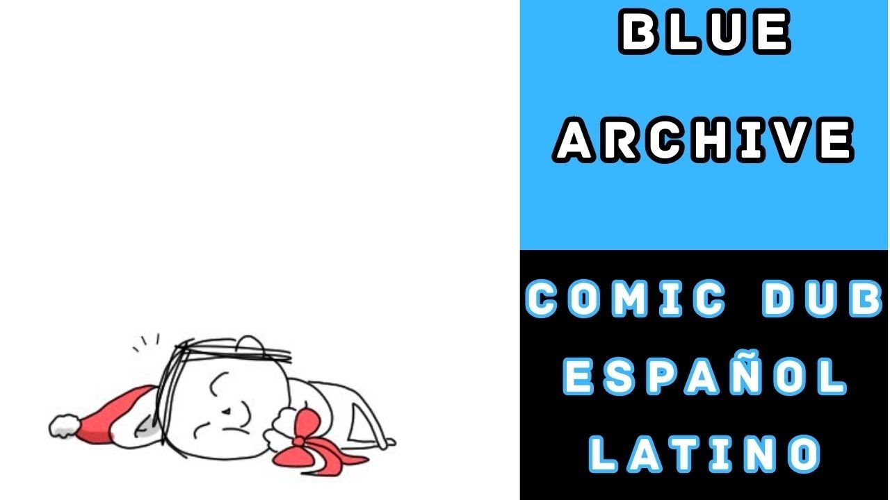 Blue Archive: Una Mala Navidad- Comic Dub Español Latino